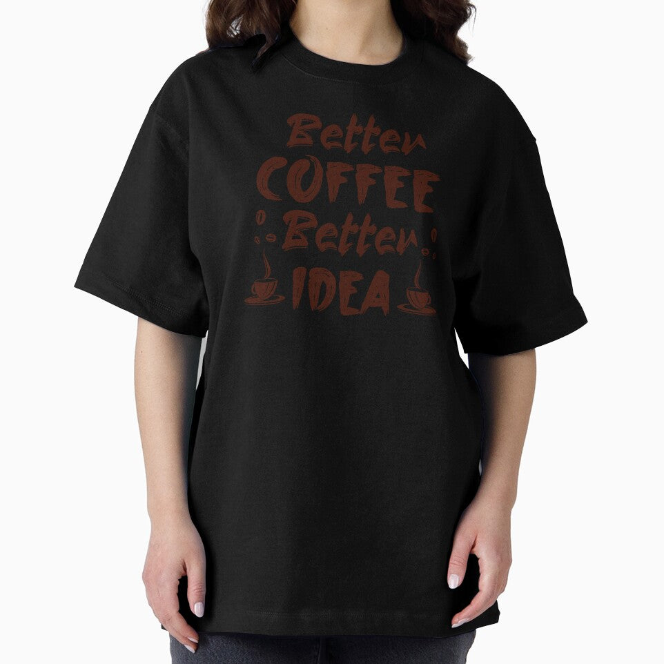 Better Coffee Better Idea by S Cube Design