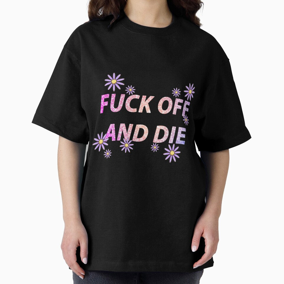 FUCK OFF AND DIE with flowers by yung6ix9ine