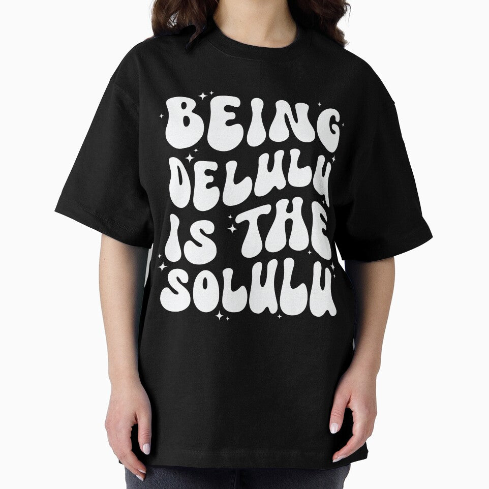 Delulu Being Delulu is the Solulu Lulu by HayleeDesigns