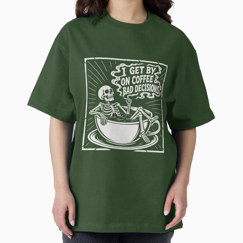 I Get By on Coffee & Bad Decisions – Funny Skeleton Coffee Dark Humor by Leeded