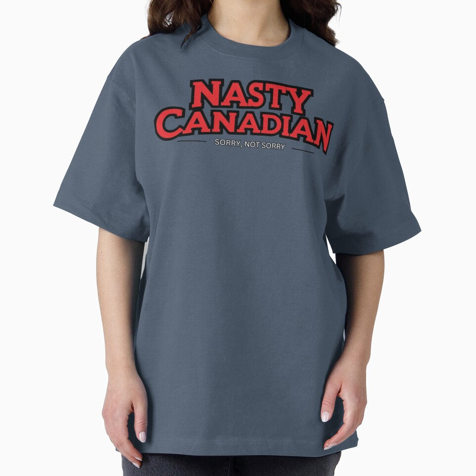 Nasty Canadian T-shirt by CanadianLass