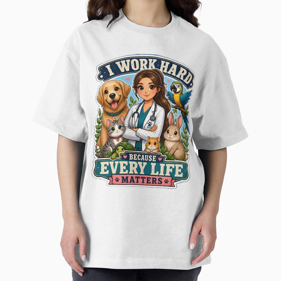 I Work Hard Because Every Life Matters | Veterinarian Appreciation Gift by Bettybee00