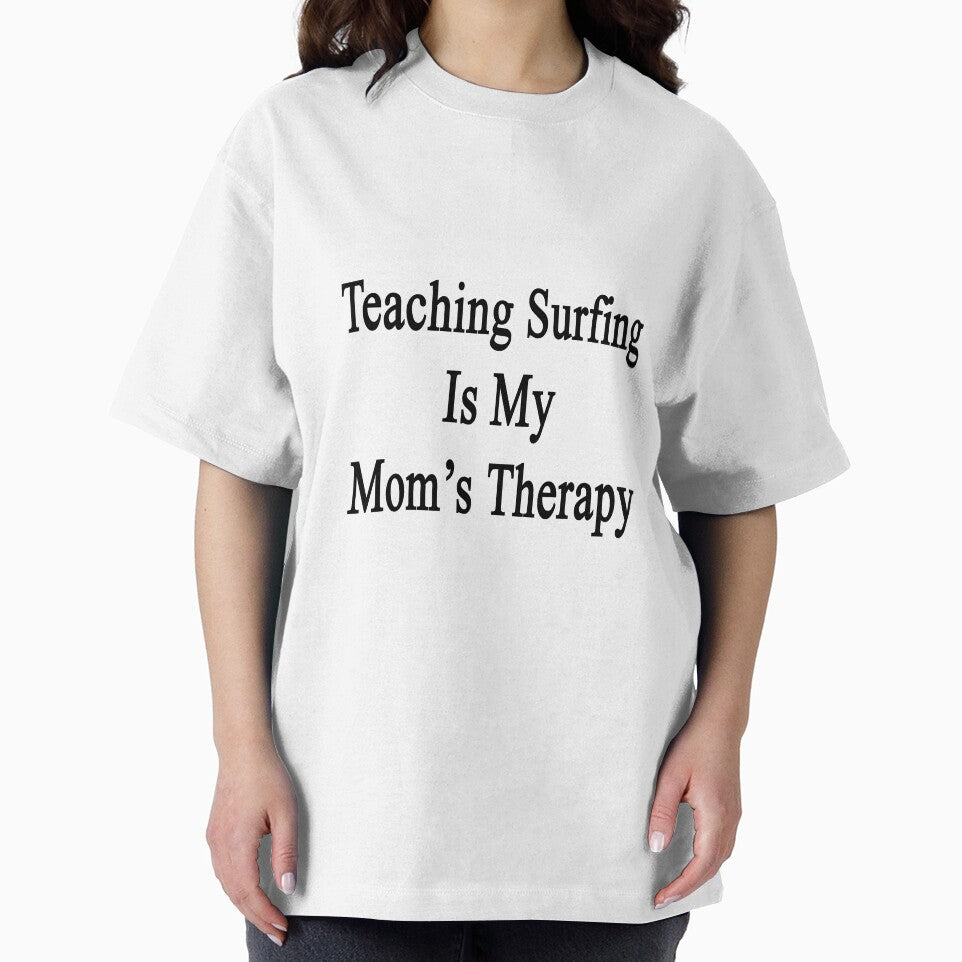 Teaching Surfing Is My Mom's Therapy by supernova23