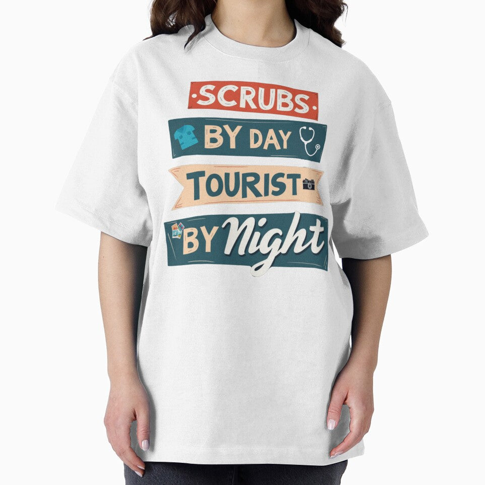 Scrubs by Day Tourist by Night by PerkzPrints
