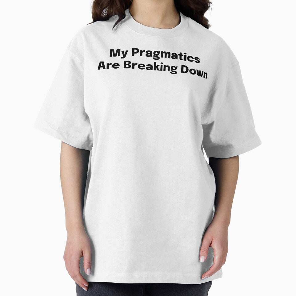My Pragmatics Are Breaking Down SLP Grad Student by SimplyTees247