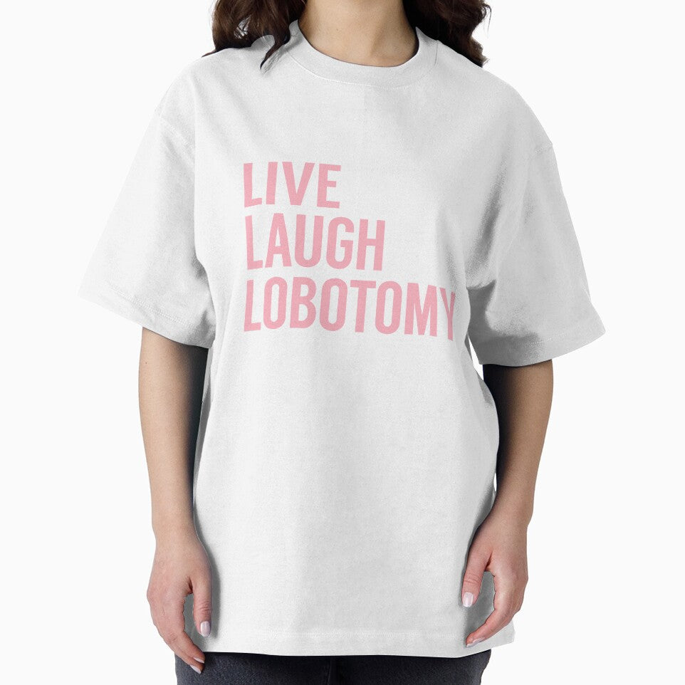 Live Laugh Lobotomy in Pink by tinyteacups