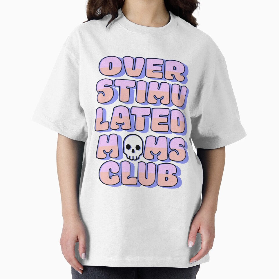 Overstimulated Mom's Club by DMarie0727