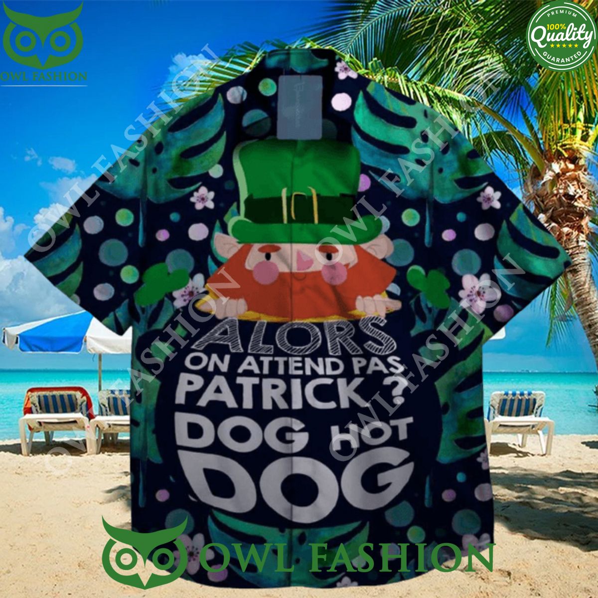 st patrick day alors on attend pas patrick god hot dog hawaiian shirt