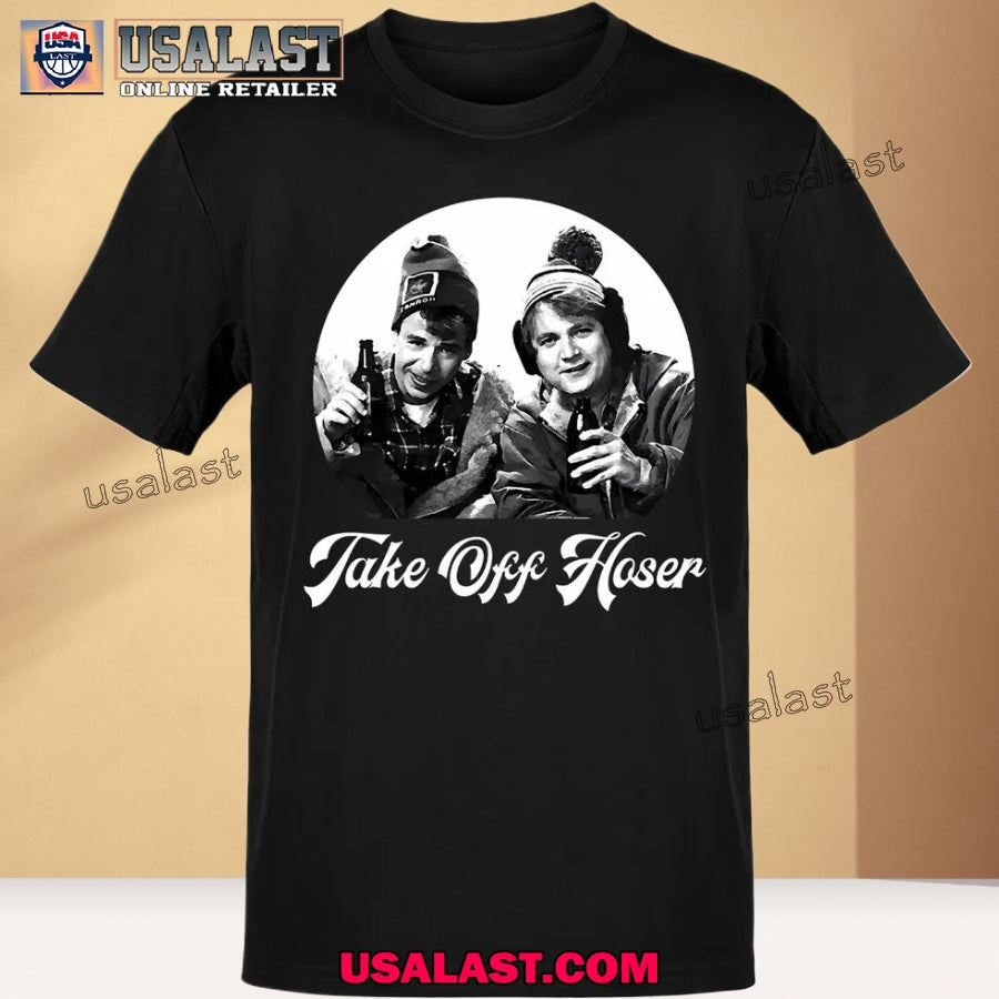 Take Off Hoser Classic Unisex T-Shirt