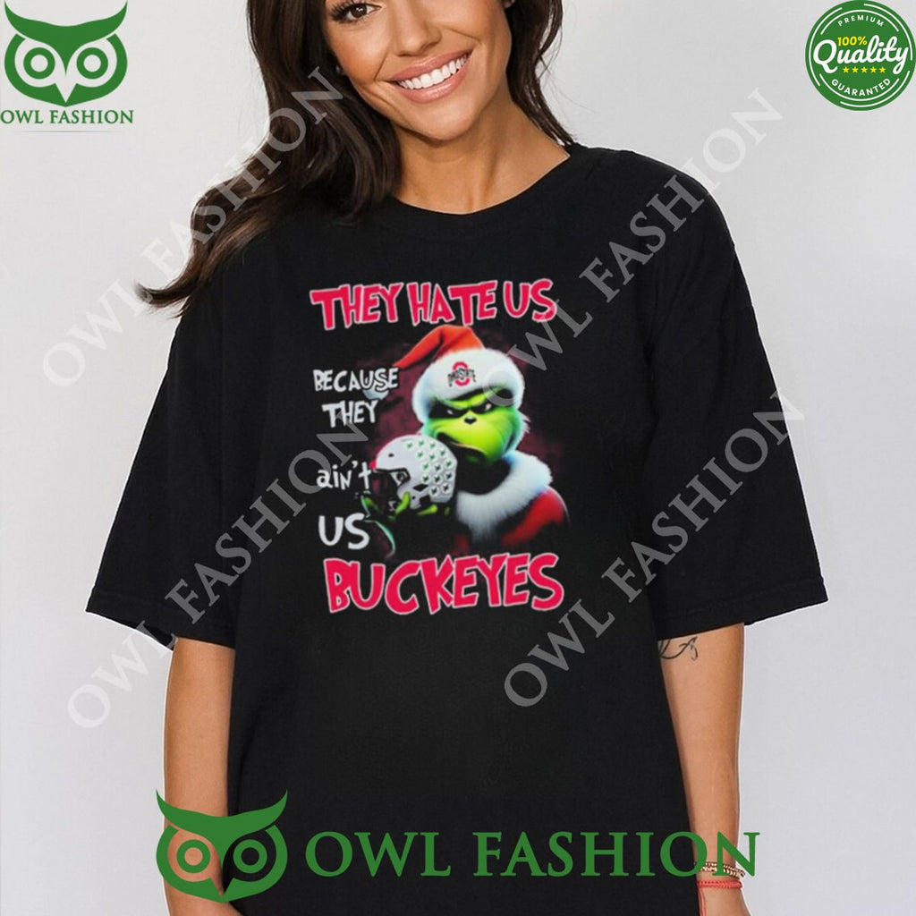 They Hate Us Because Ain’t Us Buckeyes Santa Grinch Christmas t Shirt