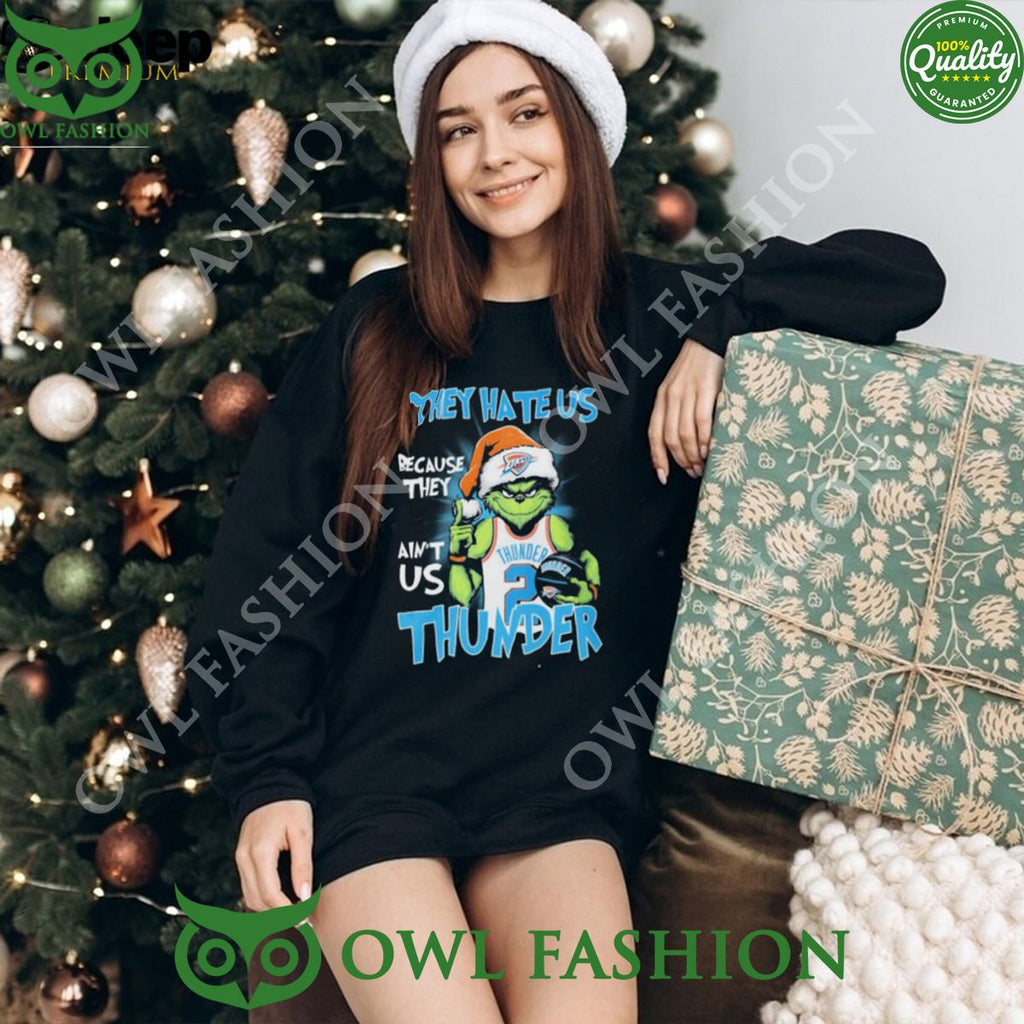 They Hate Us Because Ain’t Us Oklahoma City Thunder The Grinch Christmas T-Shirt