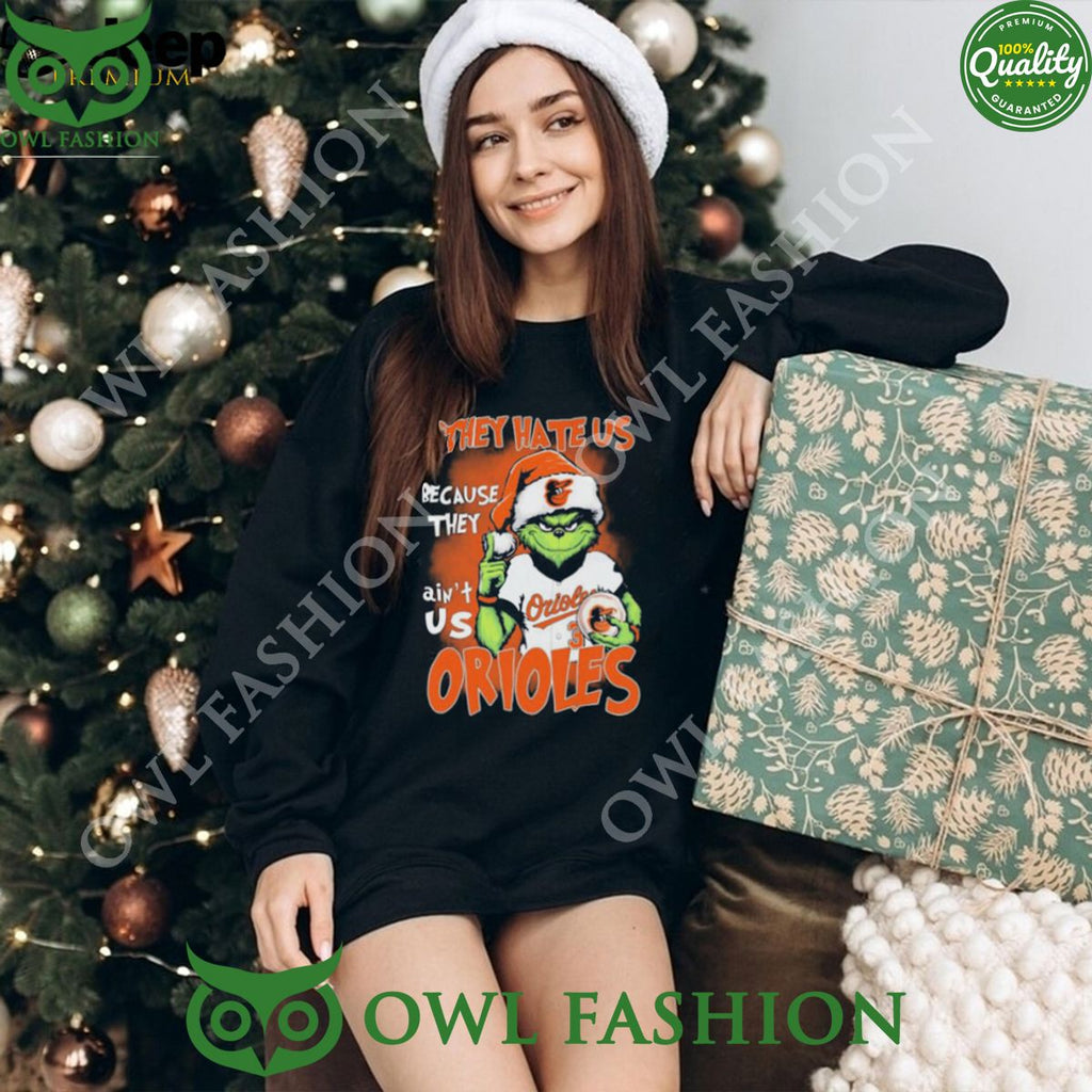 They Hate Us Because Ain’t Us Orioles Santa Grinch Christmas t Shirt