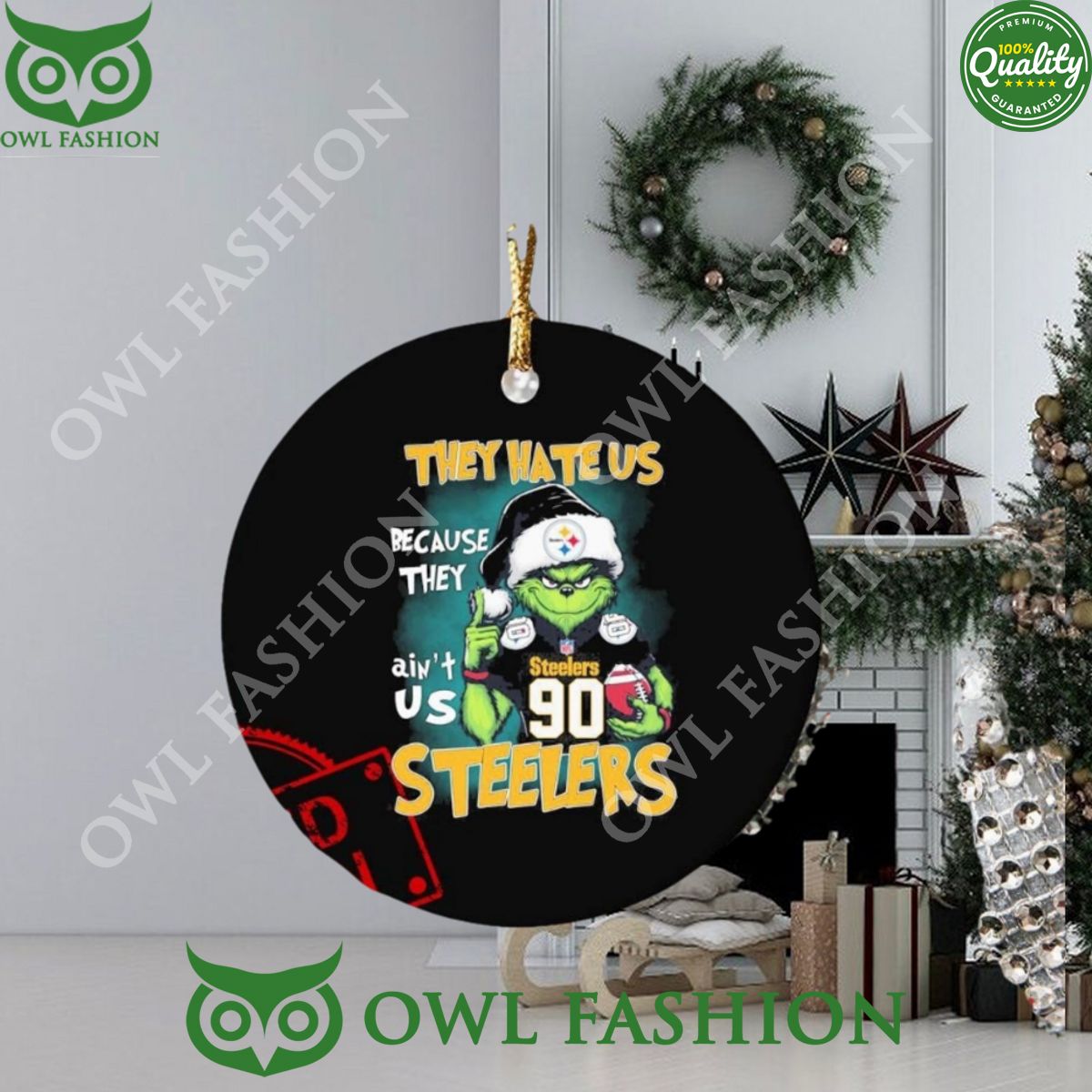 They Hate Us Because Steelers Santa Grinch Christmas Ornament