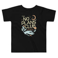 No Plans Club Kid's Toddler Tee