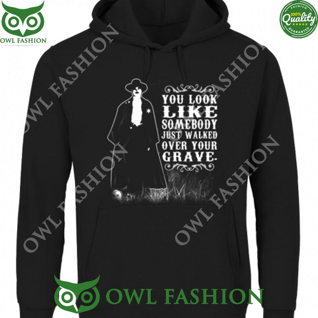 Tombstone You look like somebody just walked over your grave 2d t shirt