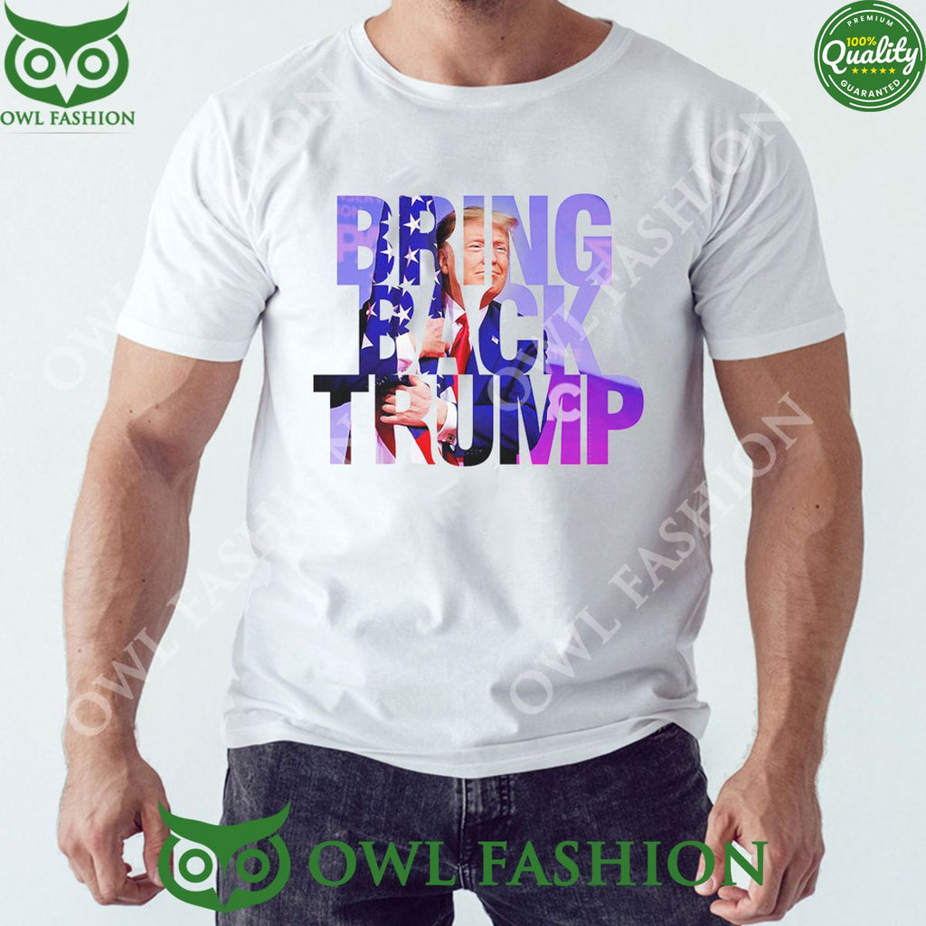Trump 2024 Bring Back Tee Shirt