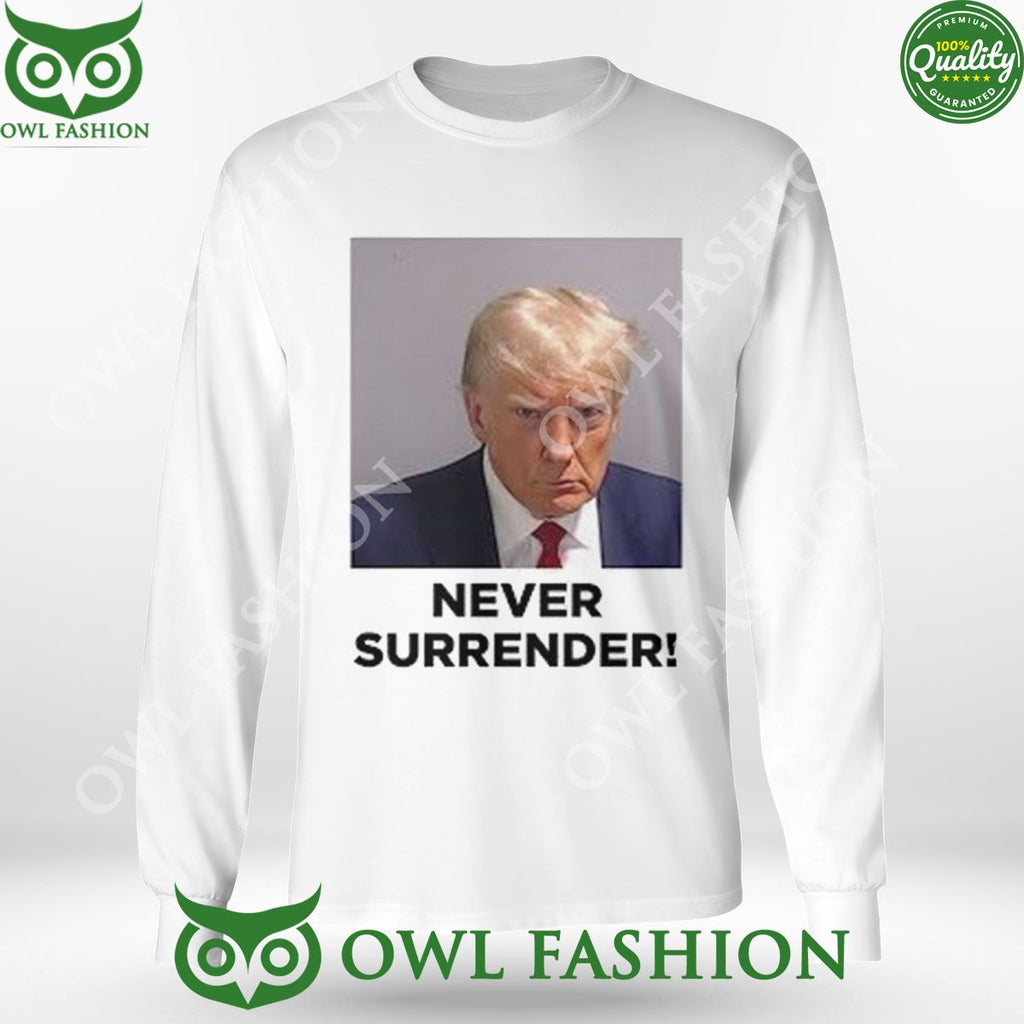 Trump 2024 Never Surrender Mugshot Tee Shirt