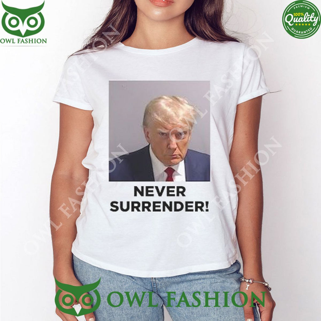 Trump 2024 Never Surrender Mugshot Tee Shirt