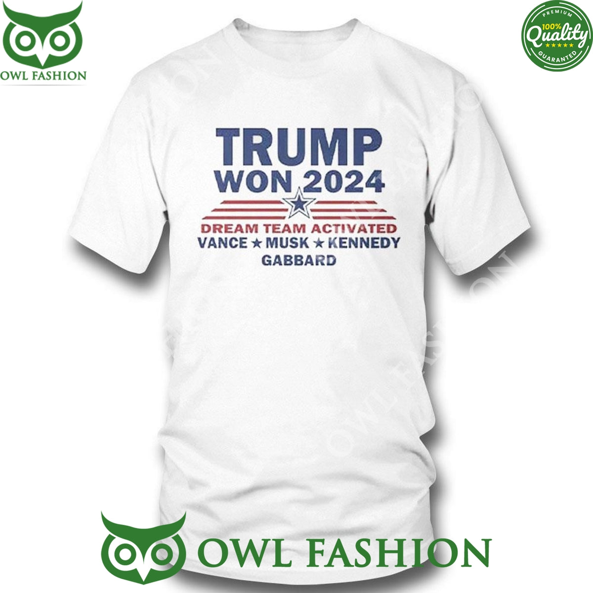 Trump Won 2024 Dream Team Activated Vance Musk Kennedy Gabbard t Shirt