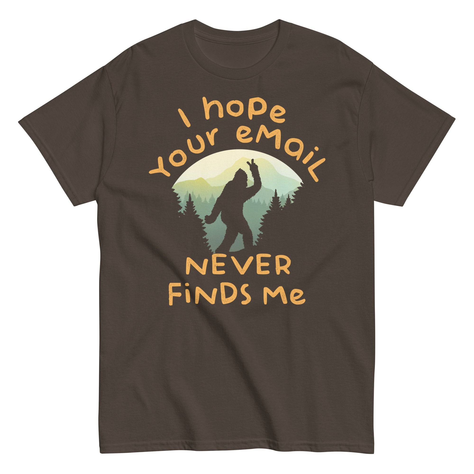 I Hope Your Email Never Finds Me Men's Classic Tee