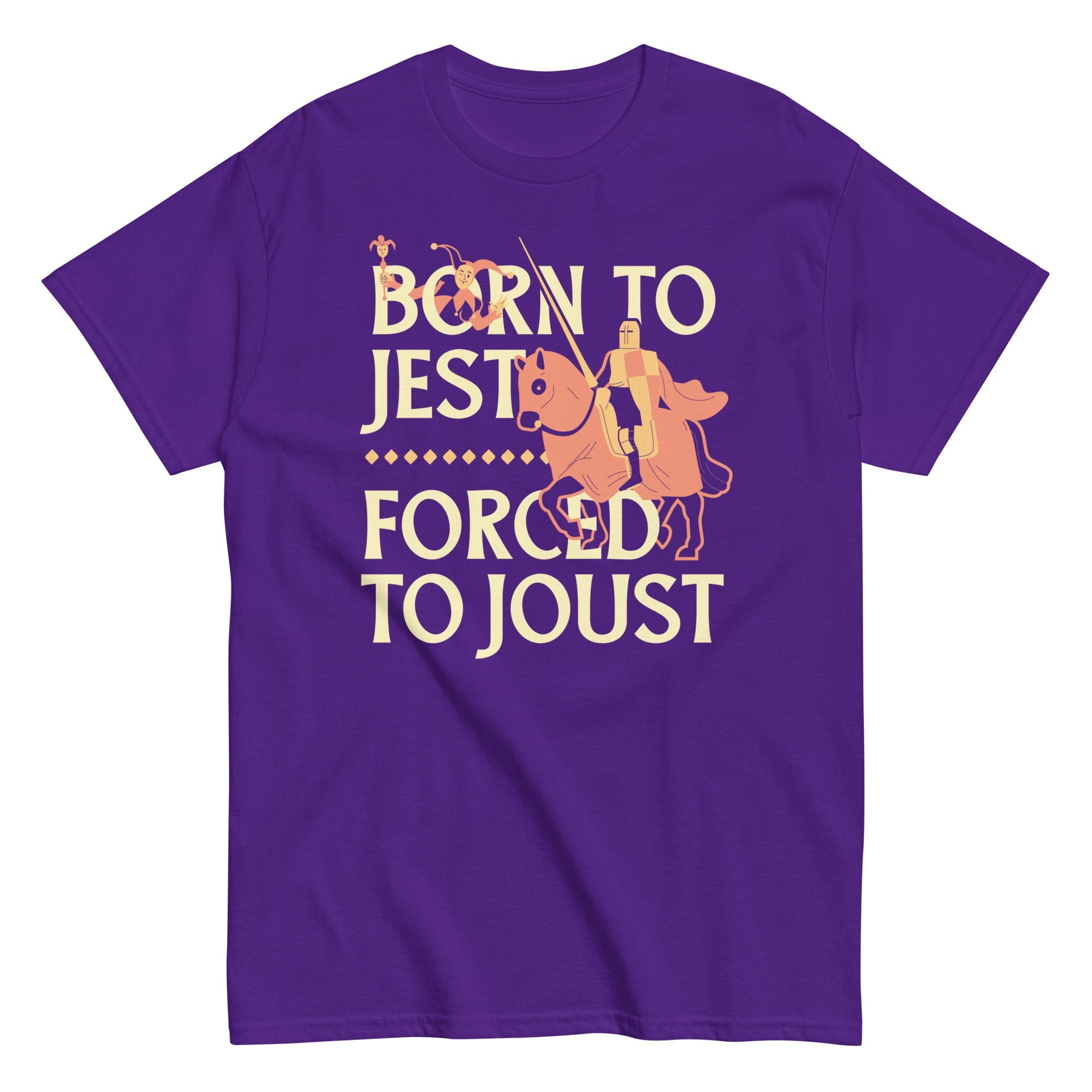 Born To Jest Forced To Joust Men's Classic Tee