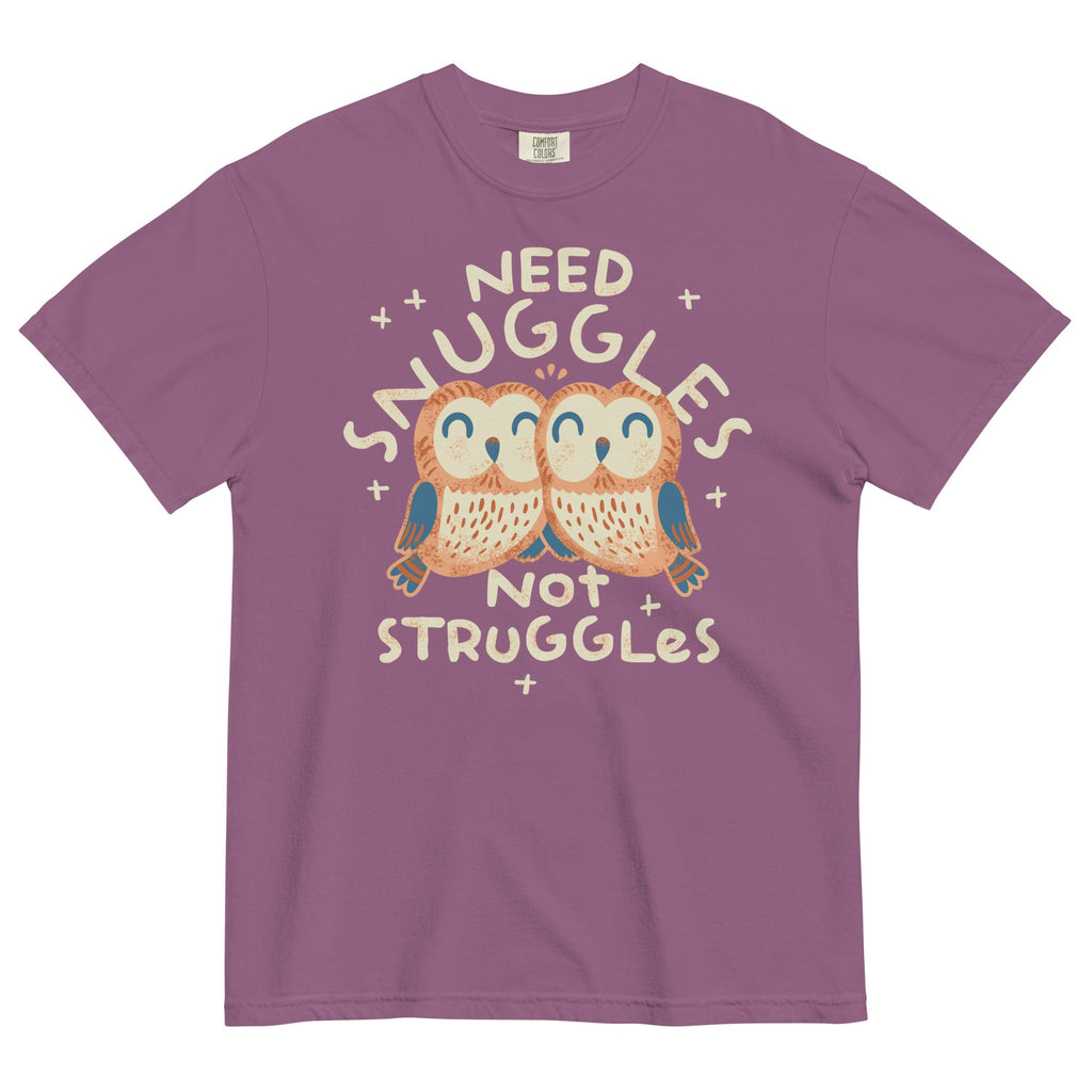 Need Snuggles Not Struggles Men's Relaxed Fit Tee