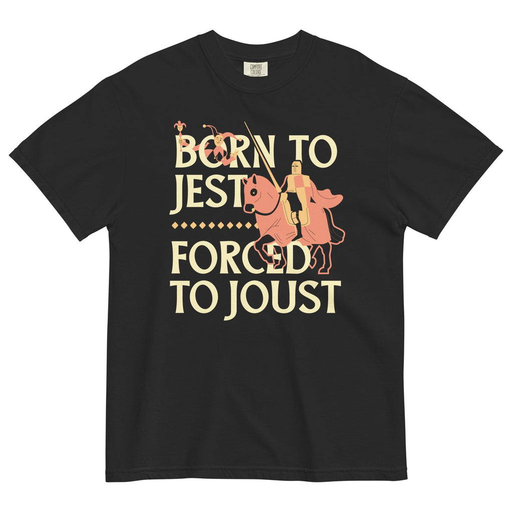 Born To Jest Forced To Joust Men's Relaxed Fit Tee