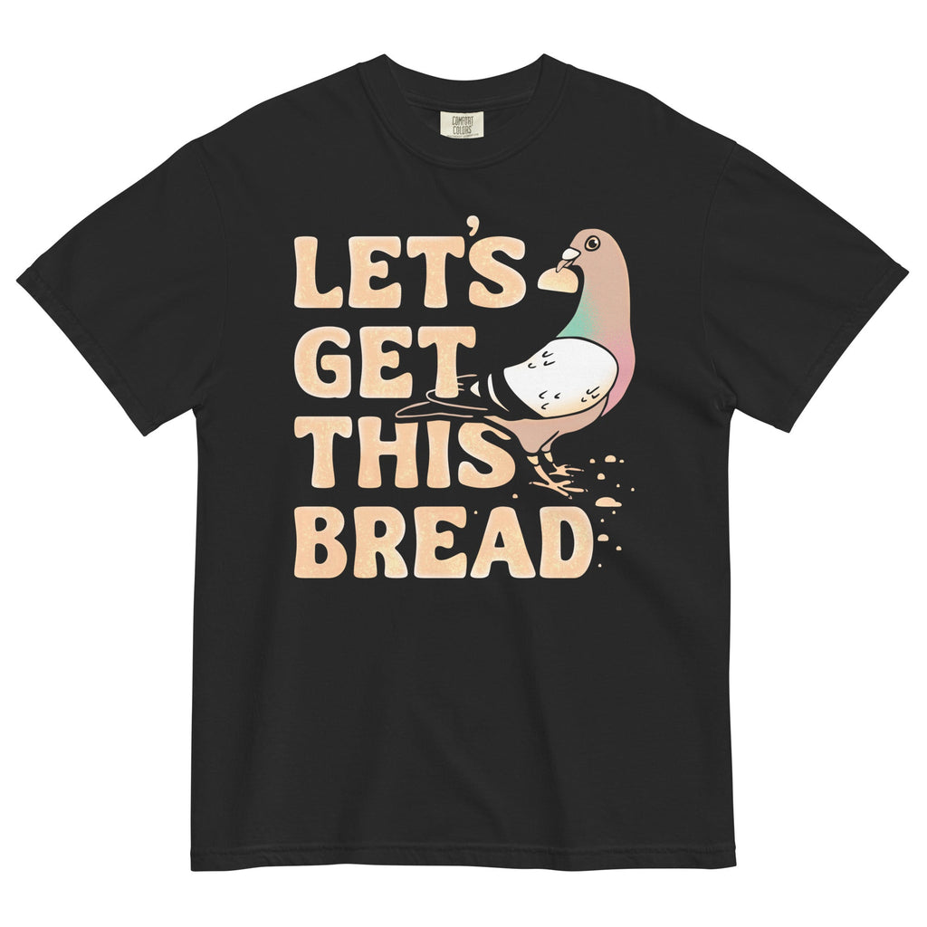 Let's Get This Bread Men's Relaxed Fit Tee