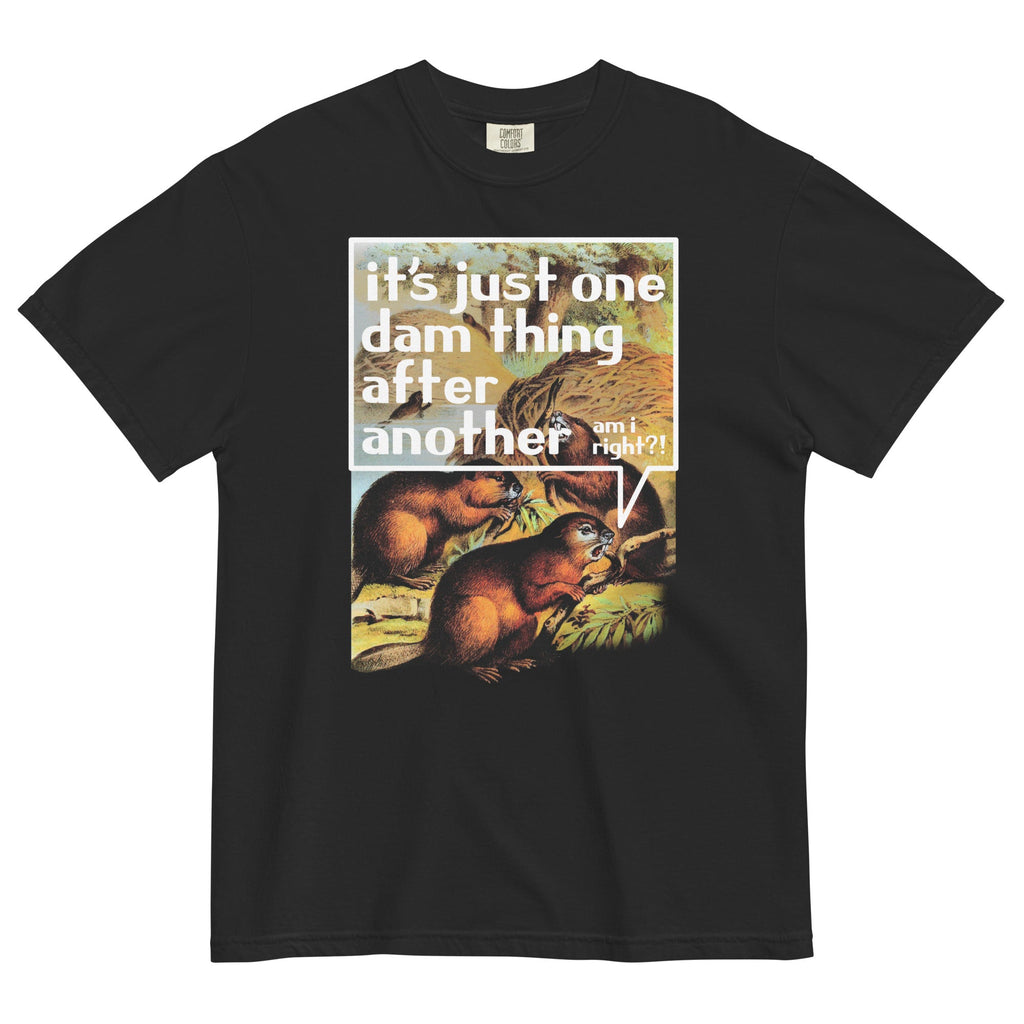 It's Just One Dam Thing After Another Men's Relaxed Fit Tee