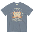 Need Snuggles Not Struggles Men's Relaxed Fit Tee