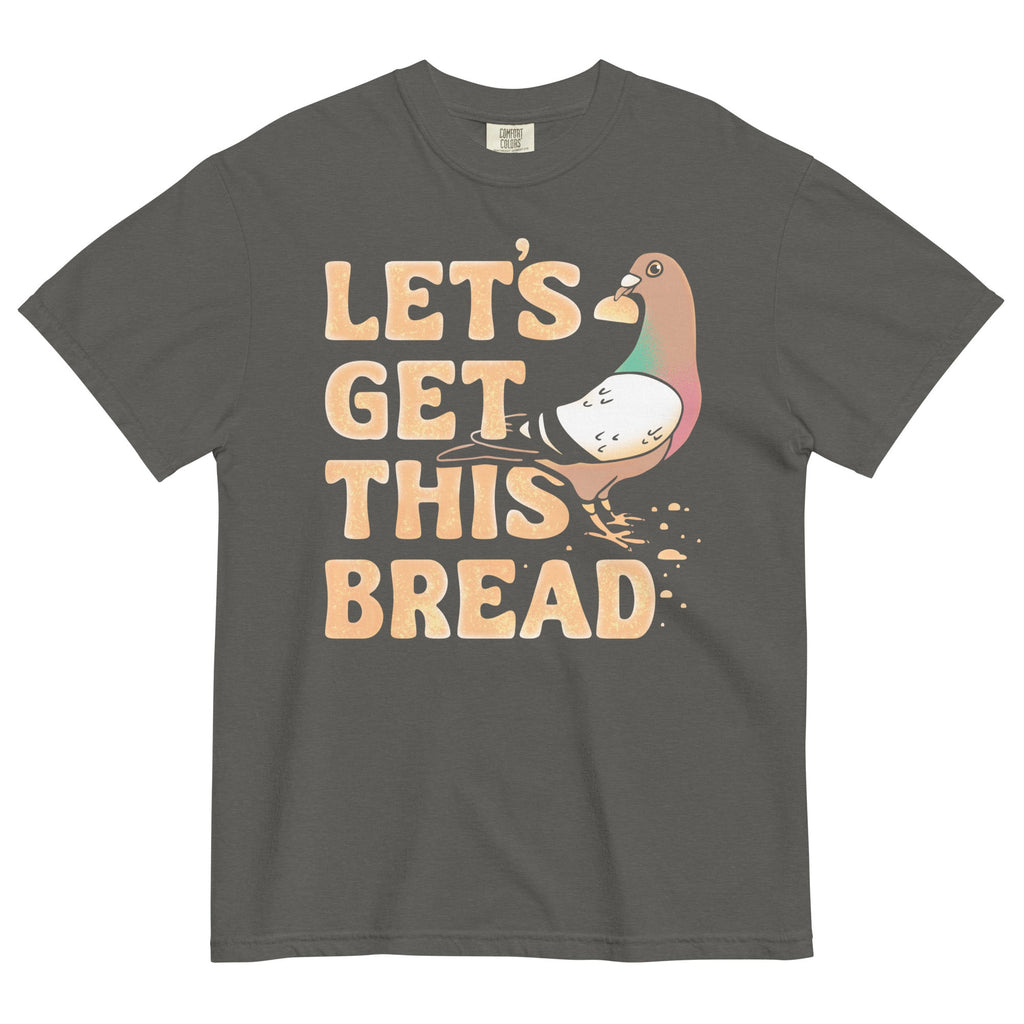 Let's Get This Bread Men's Relaxed Fit Tee