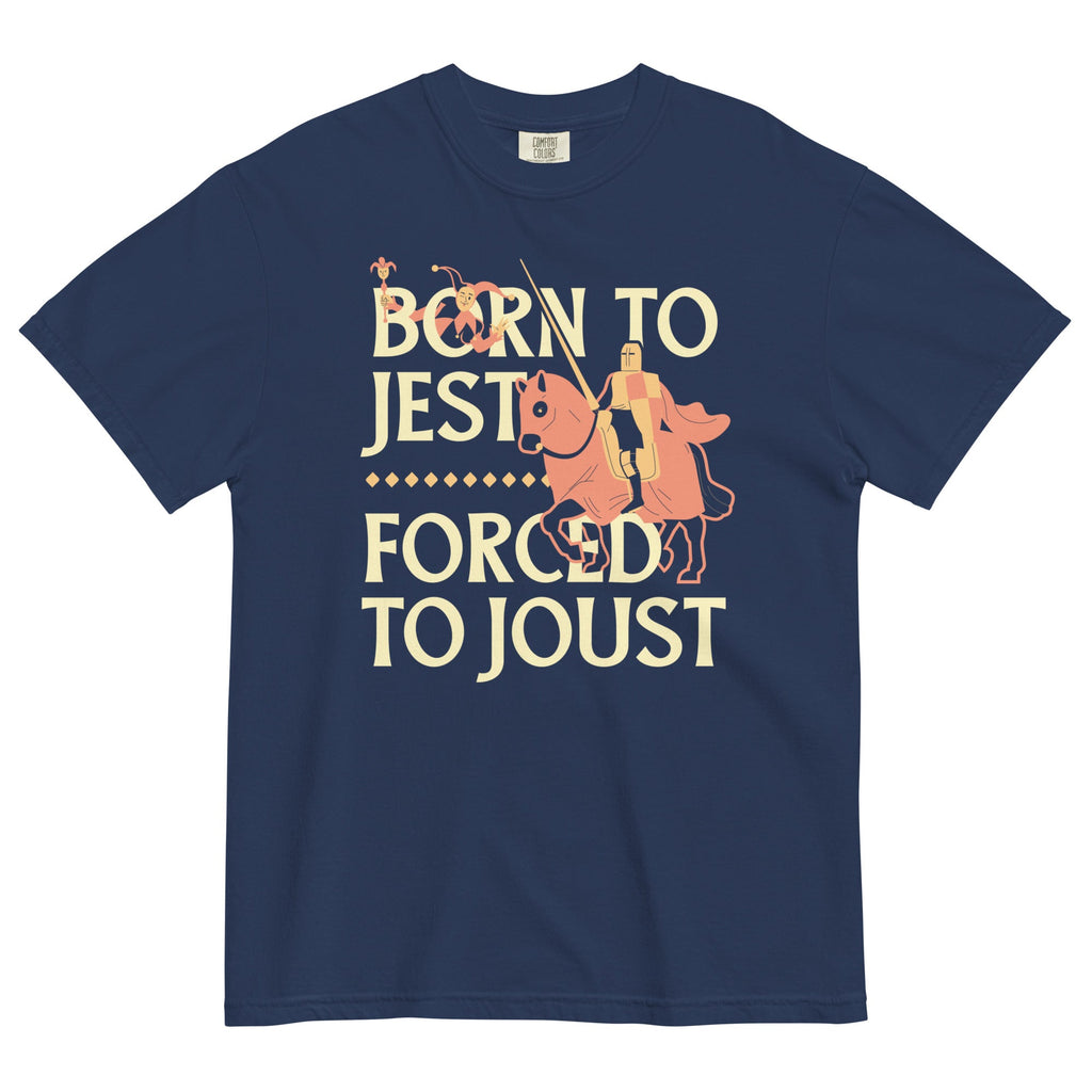 Born To Jest Forced To Joust Men's Relaxed Fit Tee