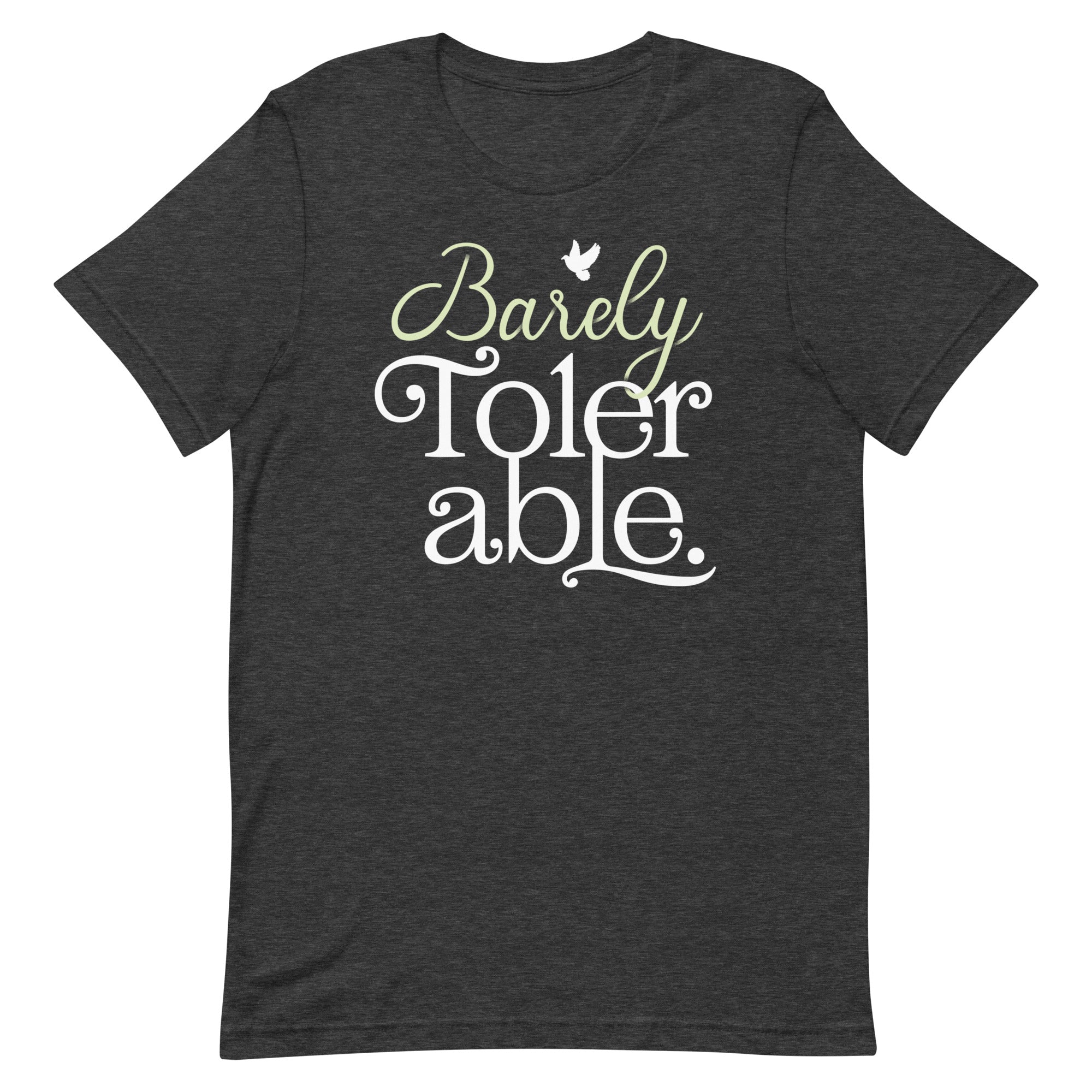 Barely Tolerable Men's Signature Tee