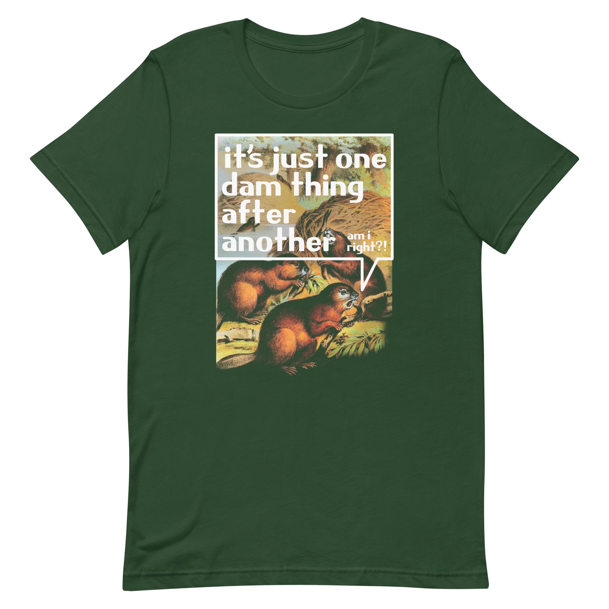 It's Just One Dam Thing After Another Men's Signature Tee