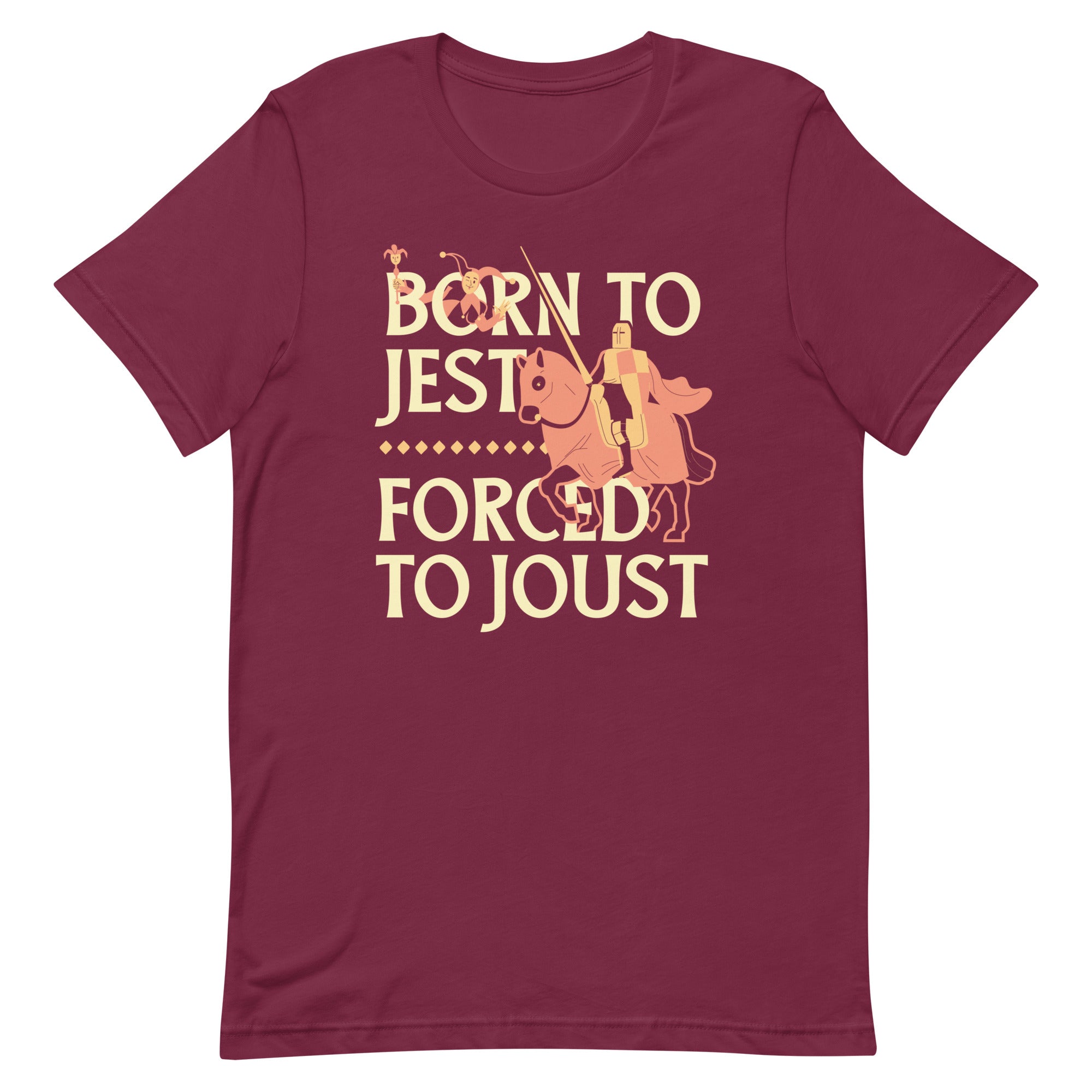 Born To Jest Forced To Joust Men's Signature Tee