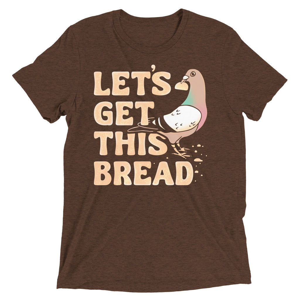 Let's Get This Bread Men's Tri-Blend Tee