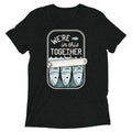 We're In This Together Men's Tri-Blend Tee