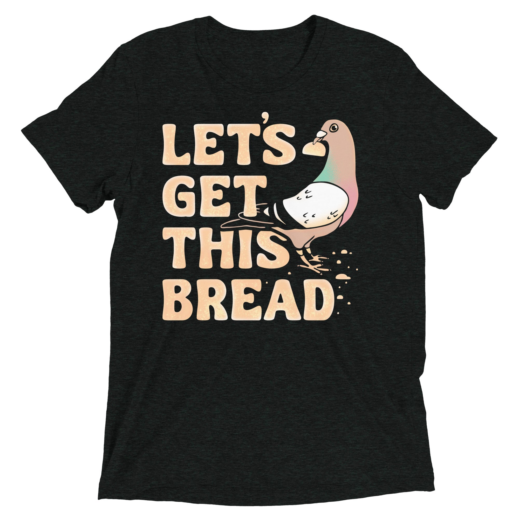 Let's Get This Bread Men's Tri-Blend Tee