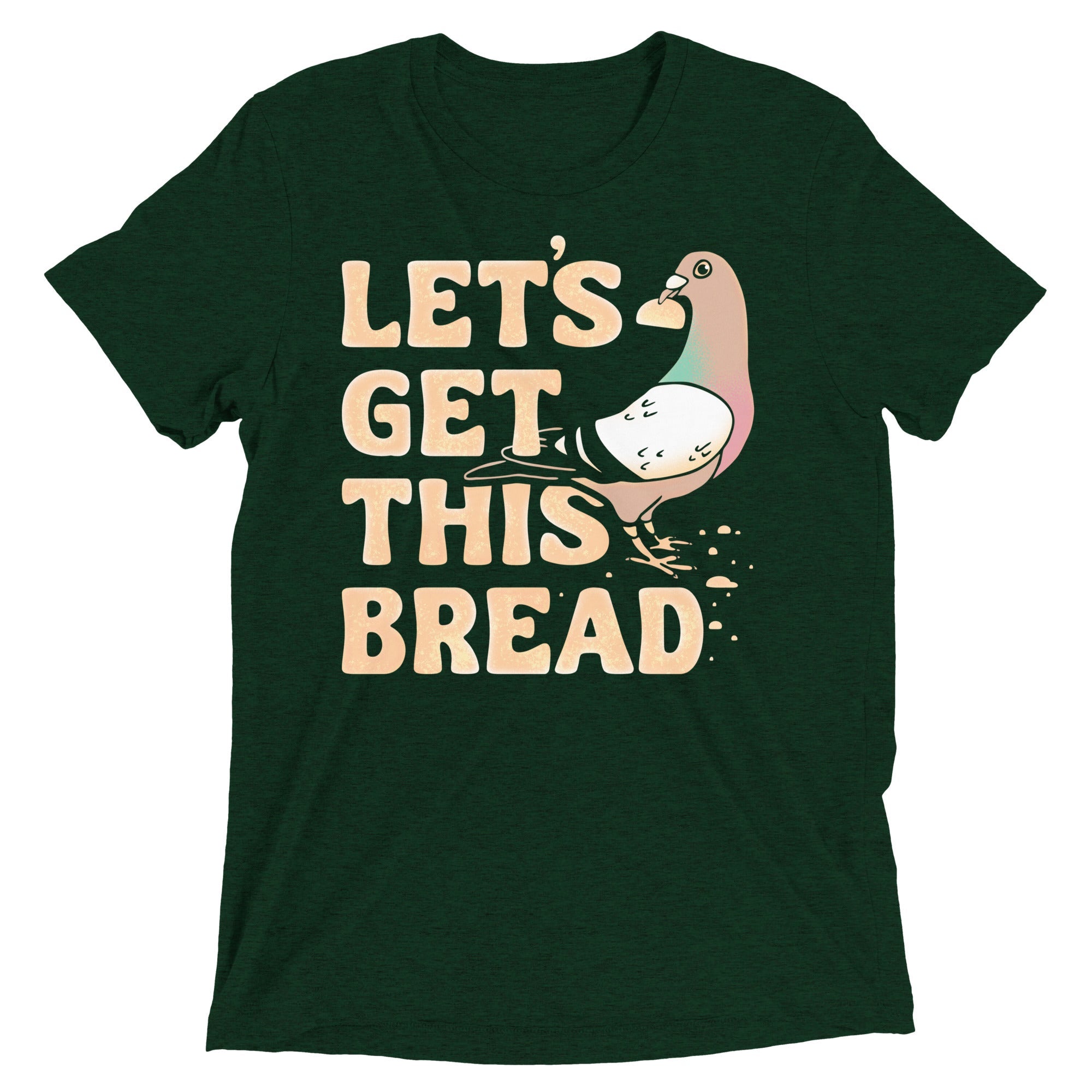 Let's Get This Bread Men's Tri-Blend Tee