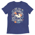 Are You Overthinking What I'm Overthinking? Men's Tri-Blend Tee