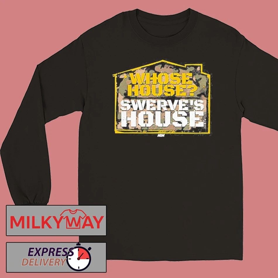 Swerve Strickland Whose House T-shirt