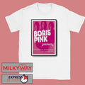 Boris Pink Nov 20 2025 San Francisco CA And Nov 21 2025 San Jose CA Poster shirt