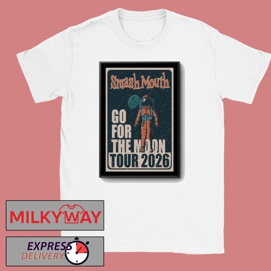 Smash Mouth 2026 Go For The Moon Tour Poster shirt