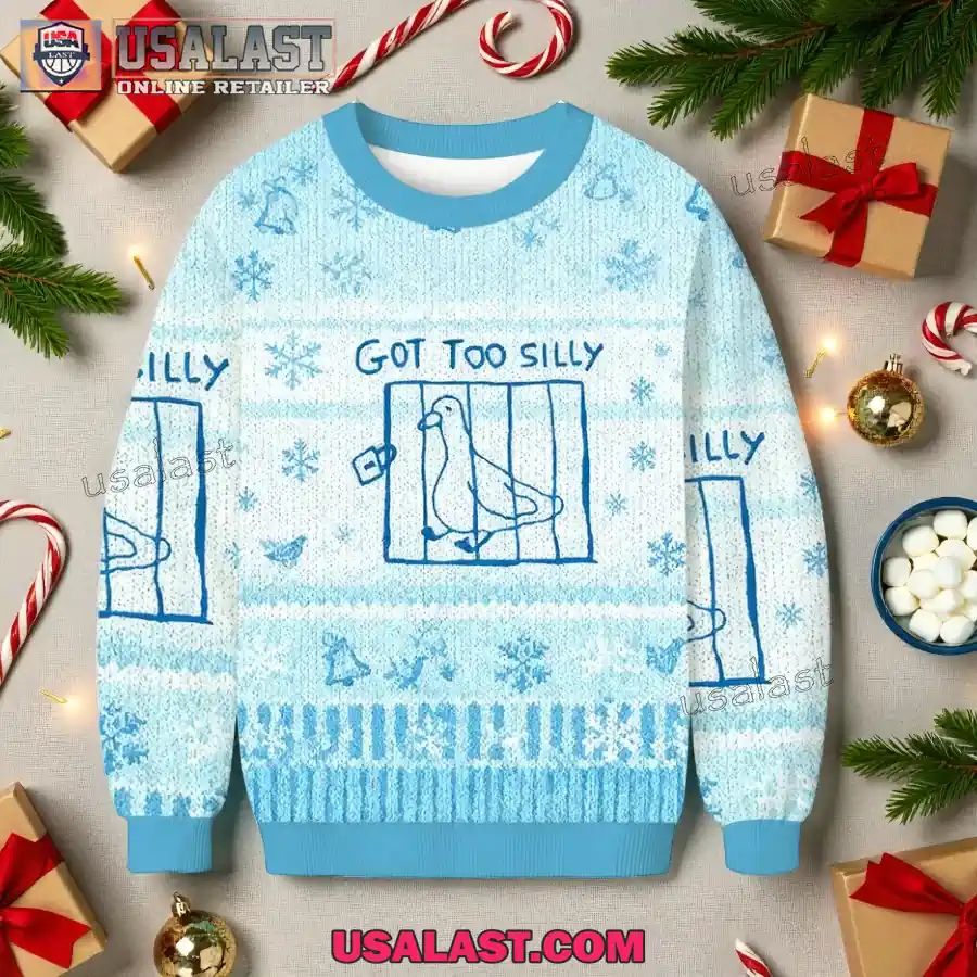 Got Too Silly Goosee Meme Christmas Ugly Sweater
