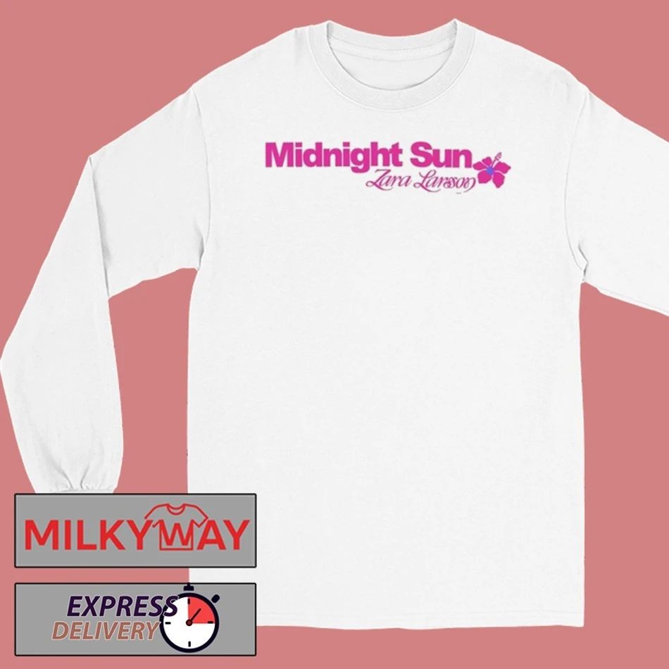Zara Larsson Midnight Sun shirt