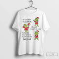 Premium Grinch Santa Hat Im Not Crazy Im Just Special No Wait Maybe I Am