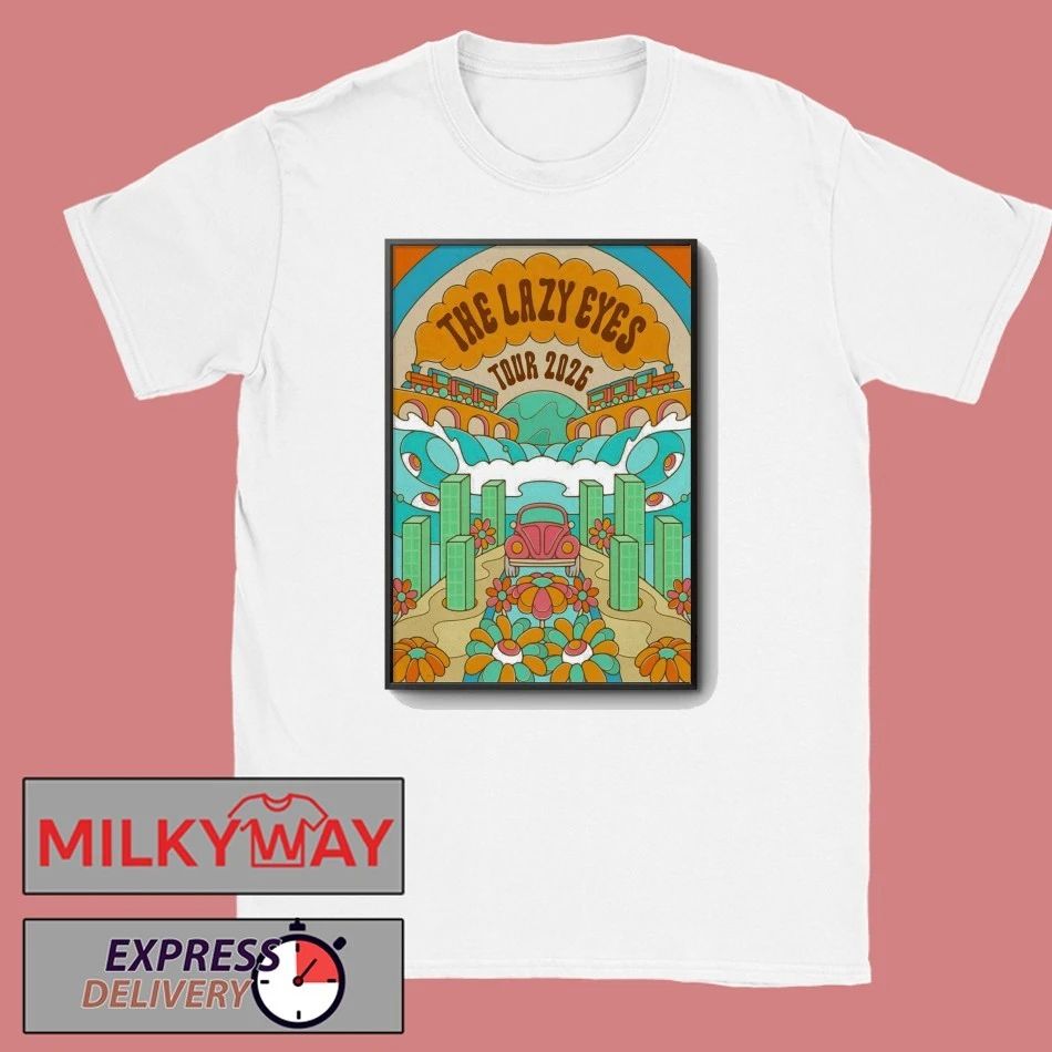 sThe Lazy Eyes Tour 2026 Poster shirt