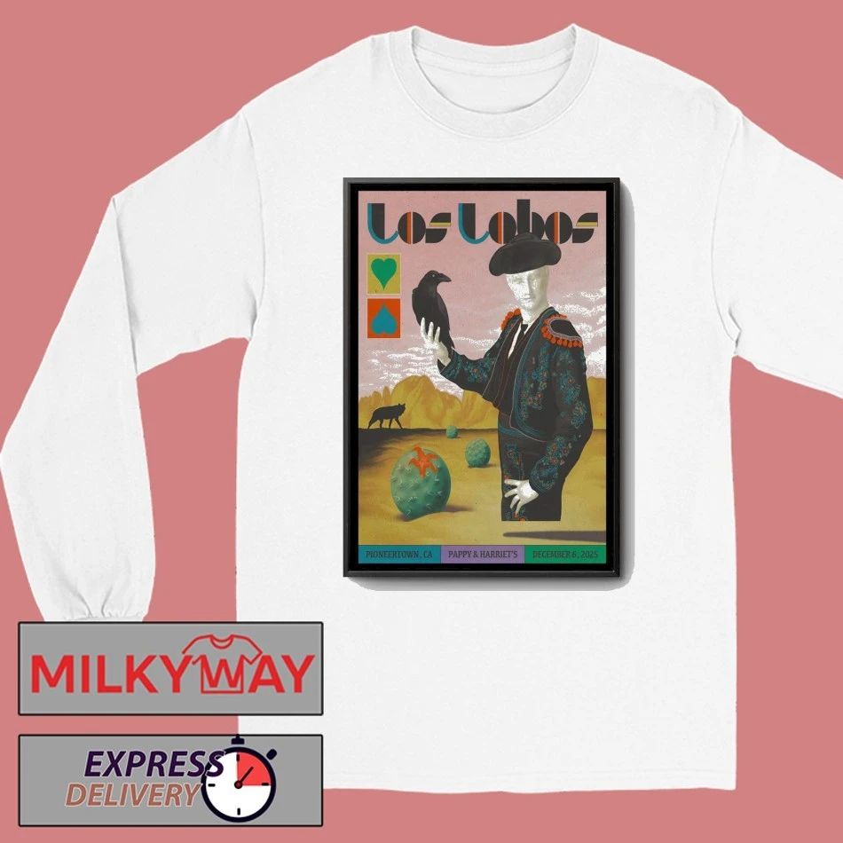 Los Lobos Dec 6 2025 Pappy & Harriet’s In Pioneertown CA Poster shirt