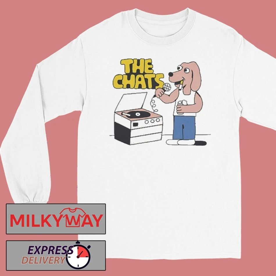 The Chats Dog shirt
