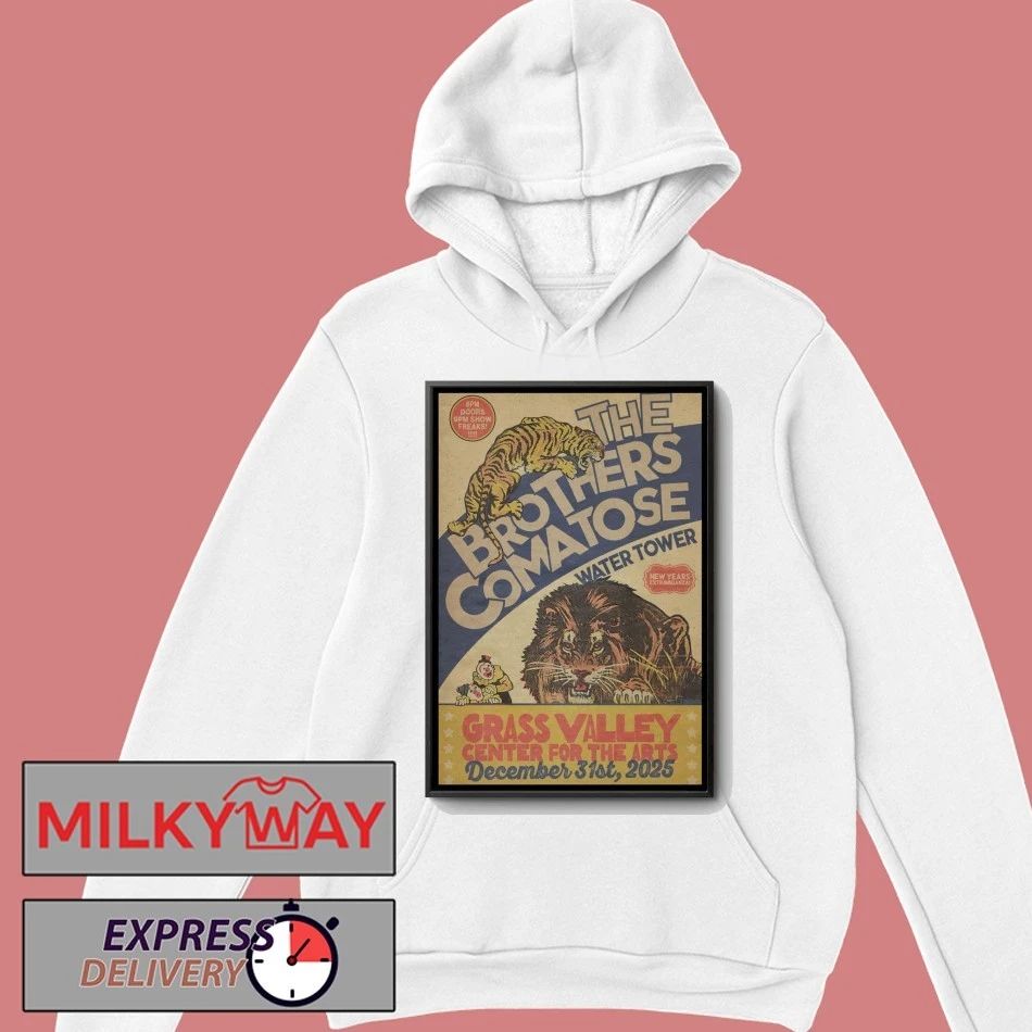 The Brothers Comatose Dec 31 2025 In Grass Valley CA Poster shirt